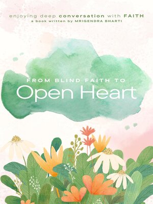 cover image of From Blind Faith to Open Heart